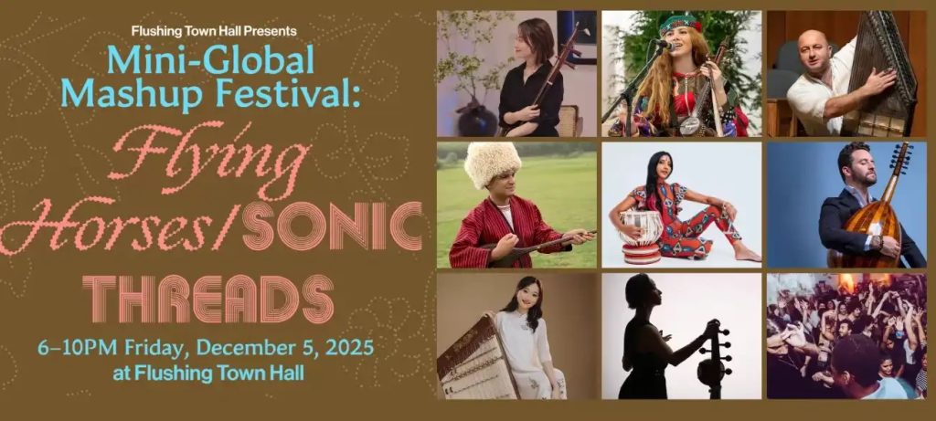 The “Flying Horses / Sonic Threads” Music Festival at Flushing Town Hall, New York, scheduled for Friday, December 5, 2025.